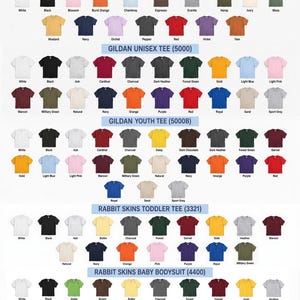 Puede incluir: Una tabla de colores completa que muestra varios estilos de camisetas y bodies, incluyendo Comfort Colors 1717, Gildan 5000, Gildan Youth 5000B, Rabbit Skins Toddler 3321 y Rabbit Skins Baby 4400, con filas de prendas de colores s&oacute;lidos.