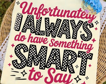Something Smart To Say Png, Rude Sarcastic Funny Womens Shirt Design, Pink Retro Checker Sarcasm Sublimation, Trendy Snarky Humor