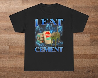 Cement Cat Meme T-Shirt, Funny Cat Lover Gift