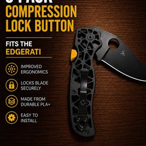May include: A 3-pack of black compression lock buttons for the Edgerati knife, featuring a lattice-style handle, a yellow release button, and a black pocket clip. Text includes 3 PACK COMPRESSION LOCK BUTTON, FITS THE EDGERATI, IMPROVED ERGONOMICS, LOCKS BLADE SECURELY, MADE FROM DURABLE PLA+, and EASY TO INSTALL.