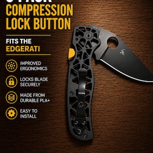 May include: A 5-pack of black compression lock buttons for the Edgerati knife, featuring a yellow button and a black skeletonized handle. Text reads: 5 PACK COMPRESSION LOCK BUTTON, FITS THE EDGERATI, IMPROVED ERGONOMICS, LOCKS BLADE SECURELY, MADE FROM DURABLE PLA+, EASY TO INSTALL.