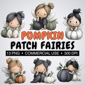 以下が含まれることがあります： 羽の生えた6人の漫画の妖精のデジタルイラスト。それぞれがカボチャと一緒にポーズをとっています。妖精たちはさまざまな髪型をしており、グレー、白、緑の色合いのドレスを着ています。「PUMPKIN PATCH FAIRIES」の文字がオレンジと黒で表示されています。