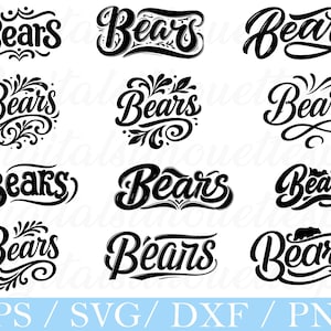 May include: A collection of black "Bears" word art designs in various calligraphy styles. The designs include decorative elements like swirls, leaves, and a bear silhouette. The bottom of the image displays "EPS / SVG / DXF / PNG".