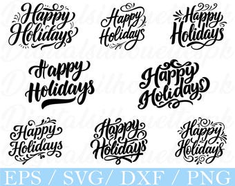 May include: A collection of nine black "Happy Holidays" designs in various elegant, cursive fonts. The designs are surrounded by decorative flourishes. The bottom of the image displays the text "EPS / SVG / DXF / PNG" in a light blue color.