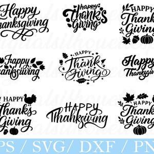 Puede incluir: Una colección de diseños en blanco y negro con temática de Acción de Gracias. Los diseños incluyen las frases "Happy Thanksgiving" y "Happy Thanks Giving" en varias fuentes estilizadas, acompañadas de elementos decorativos como hojas, calabazas y un pavo. La parte inferior de la imagen muestra "EPS / SVG / DXF / PNG".