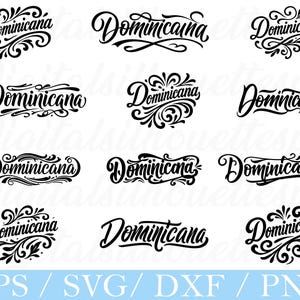 Könnte beinhalten: Eine Sammlung schwarzer Schriftzüge mit dem Wort "Dominicana" in verschiedenen dekorativen Designs. Einige Designs weisen Wirbel und florale Elemente auf. Am unteren Rand des Bildes steht der Text "EPS / SVG / DXF / PNG".