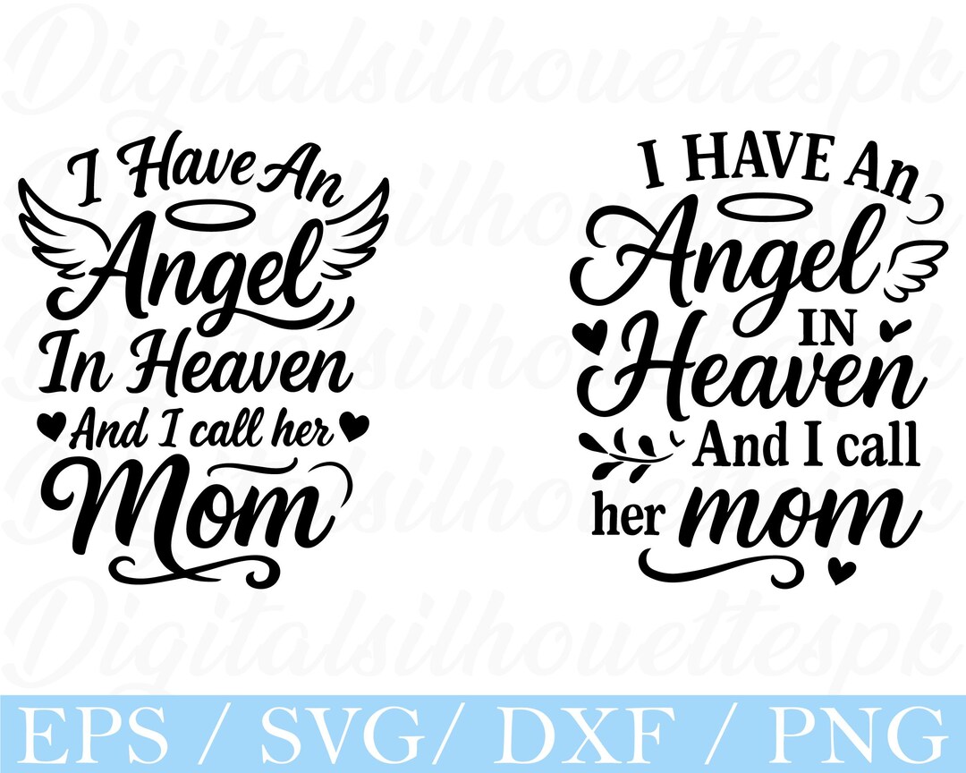 I Have an Angel in Heaven and I Call Her Mom Typography Svg, Dxf, Png ...