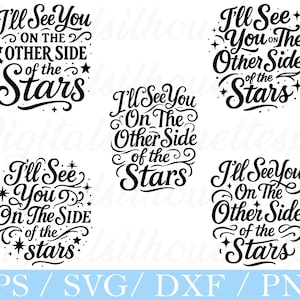 以下が含まれることがあります： さまざまな書体で「I'll See You On The Other Side of the Stars」というフレーズが書かれた、白黒のデジタルデザインが5つあります。デザインには星や装飾的な要素が含まれています。