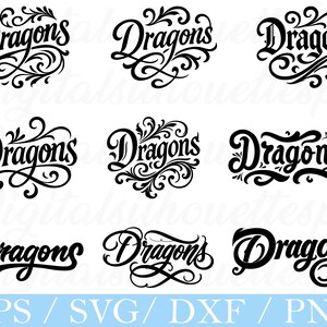 May include: Nine black "Dragons" text designs in various ornate fonts. The word "Dragons" is displayed in a variety of styles, with decorative flourishes. The bottom of the image includes the text "EPS / SVG / DXF / PNG".