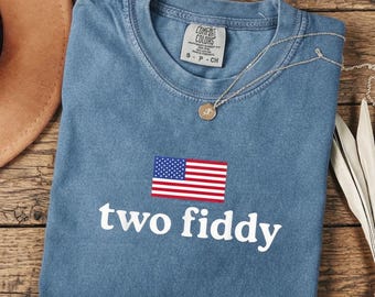 Two Fiddy Patriotic Shirt, 4th of July Tee or Sweatshirt, Red White Blue America Shirt, Summer Holiday Shirt, Not Patch