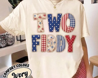 Two Fiddy Shirt, 4th of July Shirt, 250 Years Anniversary Tee, 1776 2026 Shirt, Independence Day Gift, American Humor Comfort Colors