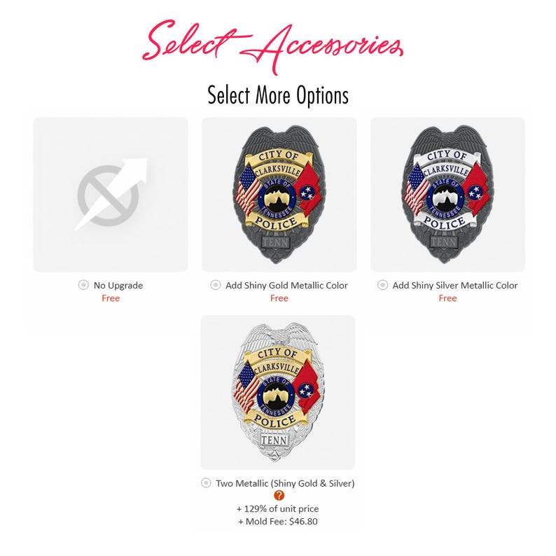 May include: Image of police badge options. The badges feature the text "City of Clarksville Police Tenn" with the American flag and Tennessee state flag. Options include shiny gold, silver, and two-tone metallic colors.