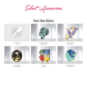 May include: A digital interface titled Select Accessories and Select More Options displaying six pin badge variations including a skull with text Over Thinkers Club, a whale with glitter, a 20 Years Of Service medal, a puzzle piece, and a whale.