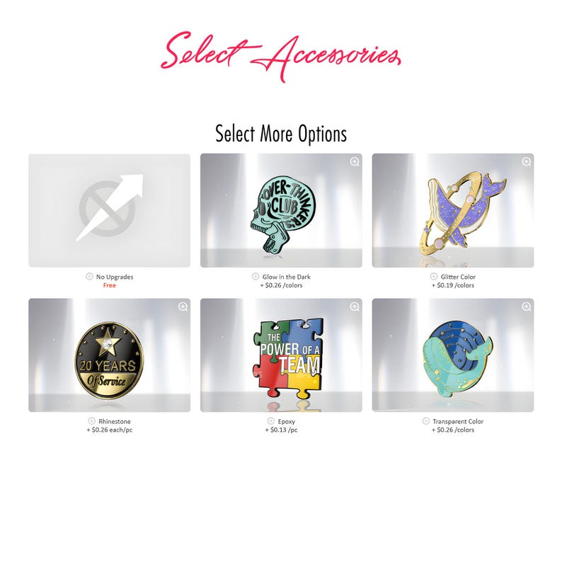 May include: A digital interface titled Select Accessories and Select More Options displaying six pin badge variations including a skull with text Over Thinkers Club, a whale with glitter, a 20 Years Of Service medal, a puzzle piece, and a whale.