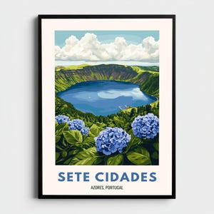 May include: A framed art print featuring a scenic view of Sete Cidades in the Azores, Portugal. The artwork depicts a blue lake surrounded by green hills, fluffy white clouds, and vibrant blue hydrangeas. The text "SETE CIDADES" and "AZORES, PORTUGAL" are displayed at the bottom.