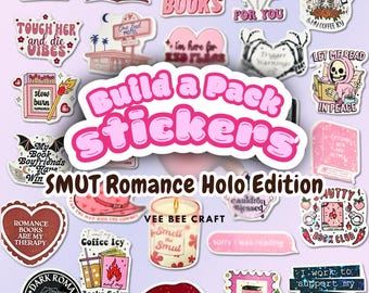 Build-a-Pack Stickers: SMUT Romance Holo Edition - Vinyl PVC High Quality Stickers