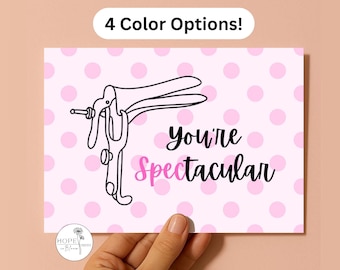 Greeting Card: You're Spectacular | Medical Humor | OBGYN Nurse Doctor Appreciation (7x5)
