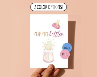 Poppin Bottles Baby Shower Card: Pink or Blue  (5x7)