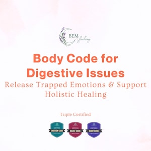 Emotion Body Belief Code Email Session for Digestive Issues | Release Trapped Emotions & Support Holistic Healing | Energy Healing