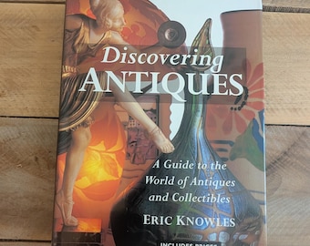 Discovering Antiques Eric Knowles Hardcover Guide to Antiques and Collectibles