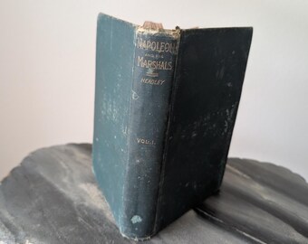Antique Napoleon and His Marshals Vol 1 Book by J T Headley