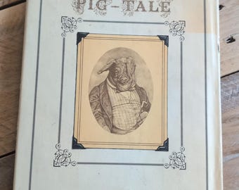 The Pig Tale by Lewis Carroll 1975 Vintage Illustrated Book Leonard B Lubin