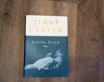1996 Living Faith Jimmy Carter First Edition Hardcover Book
