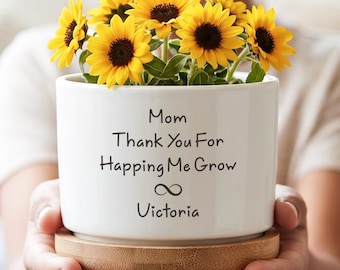 Maceta personalizada para mamá, maceta de cerámica con el mensaje "Gracias por ayudarme a crecer", regalo del Día de la Madre, regalo de hija.