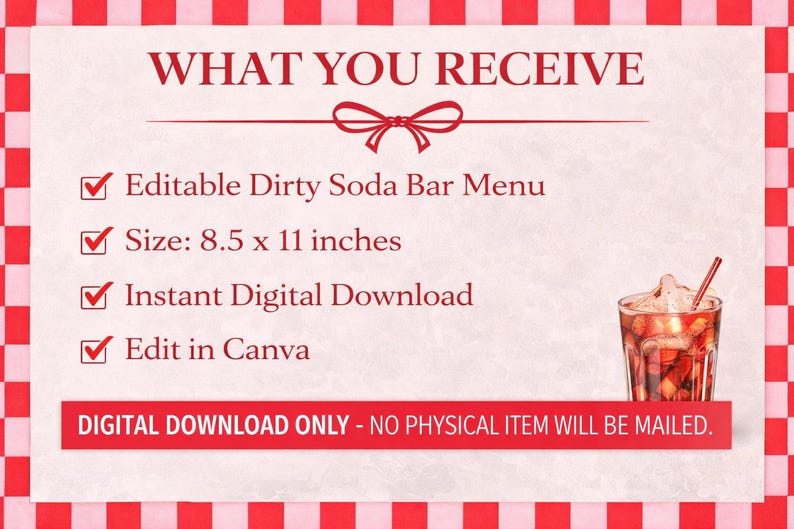 May include: A digital download graphic with the text "WHAT YOU RECEIVE" and a list of features, including an editable Dirty Soda Bar Menu, size 8.5 x 11 inches, and instant download. A glass of soda with ice and a straw is shown.