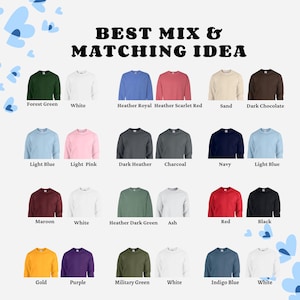 May include: A graphic showcasing a variety of crewneck sweatshirts in different colors, including forest green, white, and navy. The text "BEST MIX & MATCHING IDEA" is at the top. The sweatshirts are arranged in rows, with color names below each.