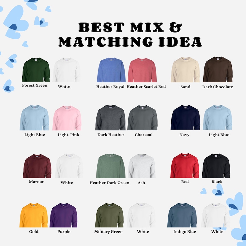 May include: A graphic showcasing a variety of crewneck sweatshirts in different colors, including forest green, white, and navy. The text "BEST MIX & MATCHING IDEA" is at the top. The sweatshirts are arranged in rows, with color names below each.