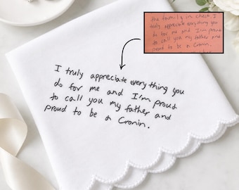 Custom Embroidered Handwriting Wedding Handkerchief for Dad - Personalized Father of the Bride Gift - Wedding Message Keepsake