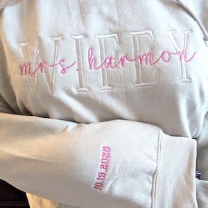 Wifey Embroidered Sweatshirt - Custom Future Mrs. Sweatshirt with Name - Personalized Date on Sleeve - Best Gifts for Womens - Bride To Be
