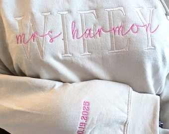 Wifey Embroidered Sweatshirt - Custom Future Mrs. Sweatshirt with Name - Personalized Date on Sleeve - Best Gifts for Womens - Bride To Be
