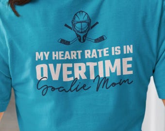 Funny Goalie Mom T-Shirt: Hockey Game Day Tee