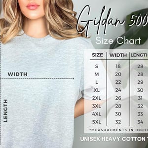 May include: A light grey t-shirt displayed with a Gildan 5000 size chart. The chart lists sizes S through 5XL with corresponding width and length measurements in inches. Dashed lines indicate how to measure the width and length of the garment.