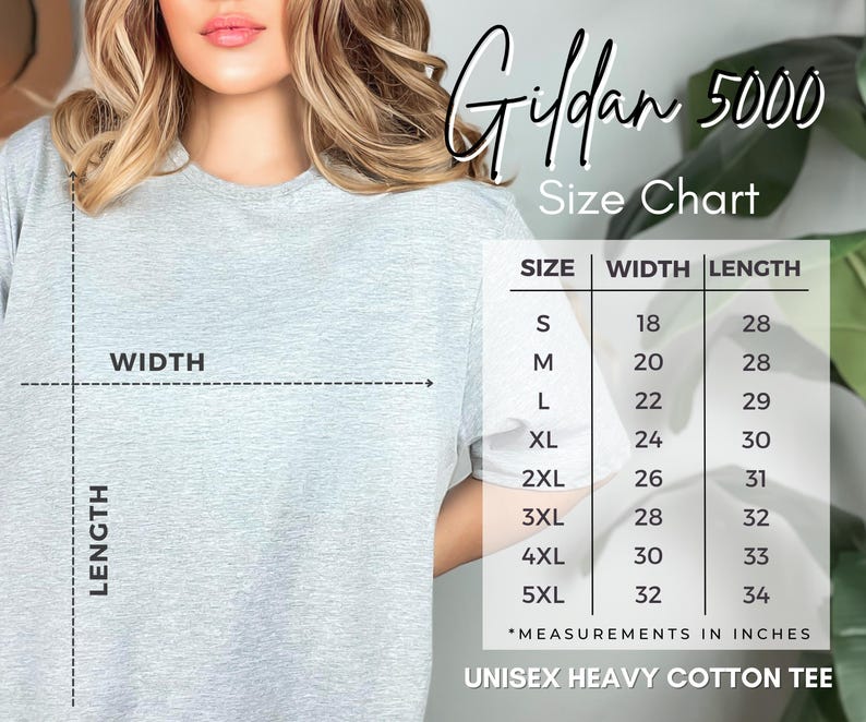 May include: A light grey t-shirt displayed with a Gildan 5000 size chart. The chart lists sizes S through 5XL with corresponding width and length measurements in inches. Dashed lines indicate how to measure the width and length of the garment.