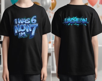 Personalized I was 6 Now I'm 7 Shirt 7 Year Old Birthday 6 7 Funny 7th kids TShirt for 7 Year Old Birthday 6-7 graffiti Watercolor Gift Tee