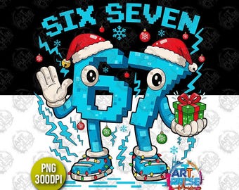 Six Seven Png 67 Brainrot Meme Clipart Funny Gamer Birthday Design Pixel Number Xmas Art Sarcastic Holiday Christmas Gift For Kids DTG DTF