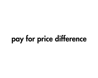 Price Difference for Changing of Case Style or Model