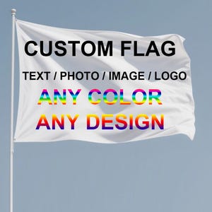 Custom Flag - Personalized Print Your Own Text/Photo/Image/Logo, Any Color Any Design, Customized Flags Banners Advertising Outdoor Decor