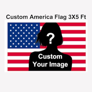 Custom American Flag 3X5 Ft Personalized USA Flags Design Your Image Logo Photo Text Funny Tapestry Poster Customized US Flags Bedroom Decor
