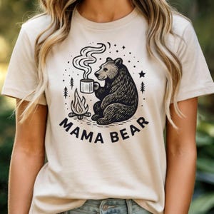 Mama Bear Coffee Shirt, Hand Drawn Style Bear Drinking Coffee Tee, Cute Cozy Mom Graphic T-Shirt, Funny Tired Mama Gift Idea