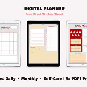 May include: Three tablets displaying digital planner pages. The screens show a monthly calendar, a time schedule, and a self-care layout. Text at the top reads "DIGITAL PLANNER" and "Free Pixel Sticker Sheet". The bottom text says "Includes: Daily • Monthly • Self-Care | A4 PDF | Printable".