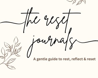 The Reset Journal- Printable Self-Care Journal | Mental Health Workbook | Guided Reflection & Wellness Planner PDF | Instant Download