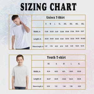 May include: A sizing chart for Unisex and Youth T-shirts. The chart includes measurements for width, length, and sleeve length in inches. The Unisex sizes range from S to 5XL, and Youth sizes range from XS to XL. The text "SIZING CHART" is at the top.
