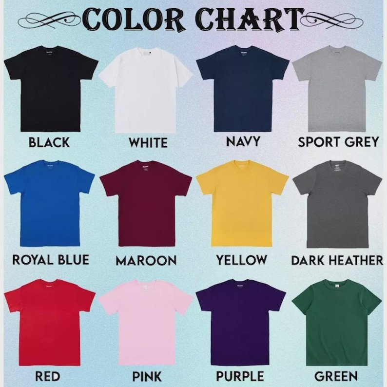 May include: A color chart displaying various t-shirt colors, including black, white, navy, sport grey, royal blue, maroon, yellow, dark heather, red, pink, purple, and green. Each shirt is neatly displayed with its corresponding color name.