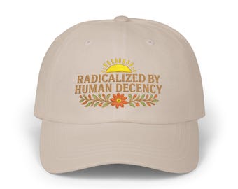 Radicalized by Human Decency | Classic Baseball Cap