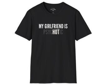 Mi novia/prometida/esposa es psicópata / Camiseta gráfica humorística