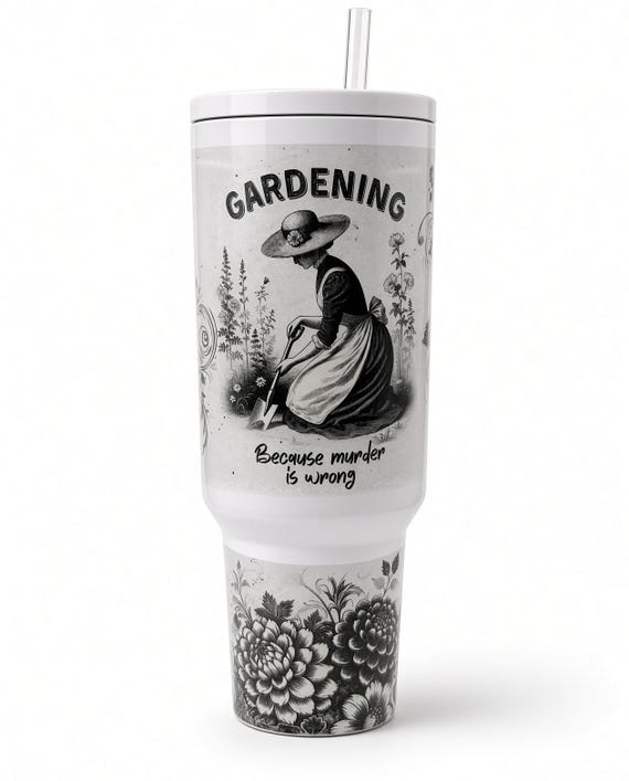 Gardening Because Murder Is Wrong Tumbler with Handle